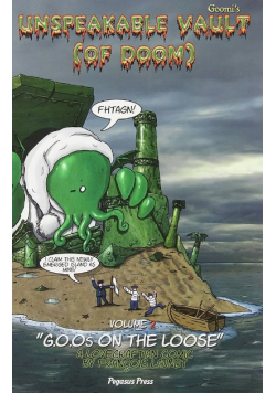 Goomis Unspeakable Vault of Doom Vol 2: Goos on the Loose