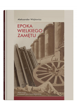 Epoka wielkiego zamętu.