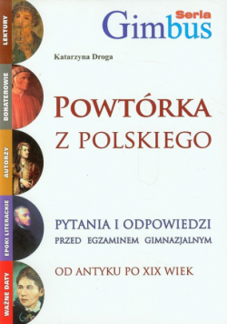 Powtórka z polskiego : od antyku po XIX wiek