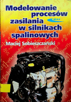 Modelowanie procesów zasilania w silnikach spalinowych