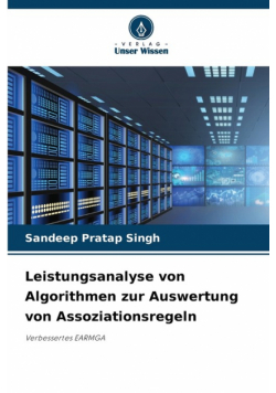 Leistungsanalyse von Algorithmen zur Auswertung von Assoziationsregeln