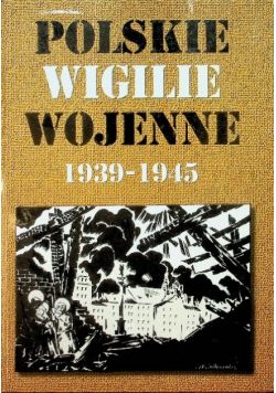 Polskie wigilie wojenne 1939 1945