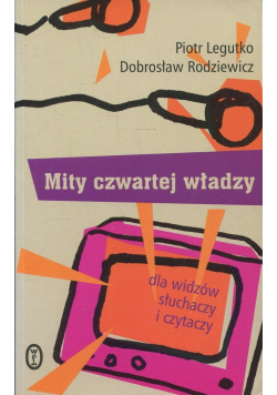 Mity czwartej władzy