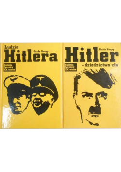 Ludzie Hitlera / Hitler dziedzictwo zła