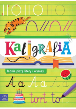 Ładnie piszę litery i wyrazy. Kaligrafia
