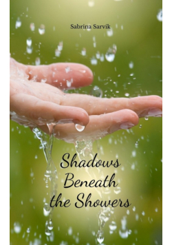Shadows Beneath the Showers