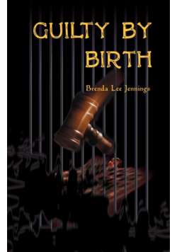 Guilty by Birth