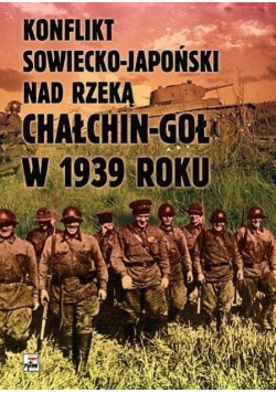 Konflikt sowiecko japoński nad rzeką Chałchin Goł w 1939 roku