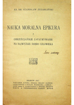 Nauka moralna Epikura a chrześcijańskie zapatrywanie na najwyższe dobro człowieka 1917 r