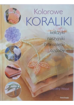 Wood Dorothy - Kolorowe Koraliki