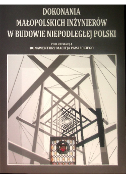 Pawlicki Dokonania Małopolskich Inżynierów W Budow