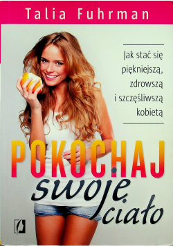 Pokochaj swoje ciało