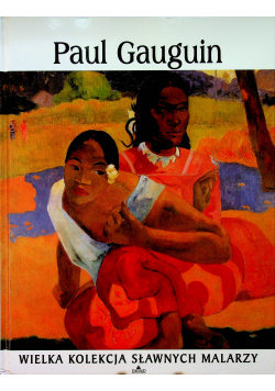 Wielka kolekcja sławnych malarzy Paul Gauguin
