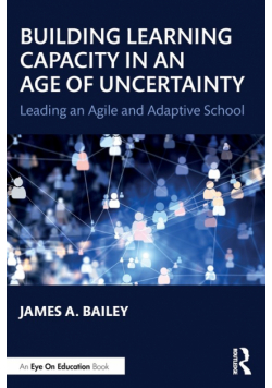 Building Learning Capacity in an Age of Uncertainty