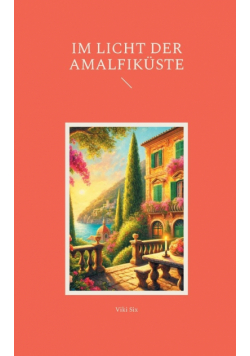 Im Licht der Amalfiküste