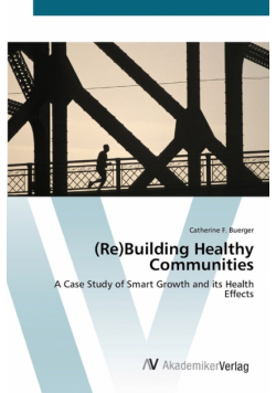 (Re)Building Healthy Communities