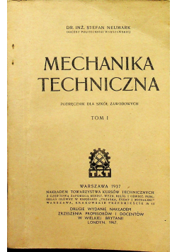 Mechanika techniczna Podręcznik dla szkół zawodowych Tom I 1937 r.