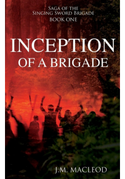Inception of a Brigade