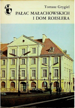 Pałac Małachowskich i dom Roeslera