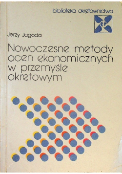 Nowoczesne metody ocen ekonomicznych w przemyśle okrętowym