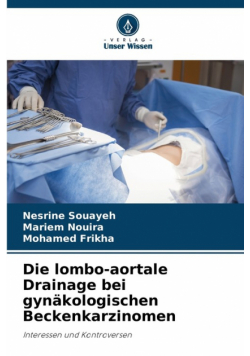 Die lombo-aortale Drainage bei gynäkologischen Beckenkarzinomen
