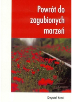 Powrót do zagubionych marzeń