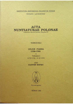 Acta Nuntiaturae Polonae Tomus XLI Vol 1
