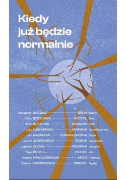 Kiedy już będzie normalnie