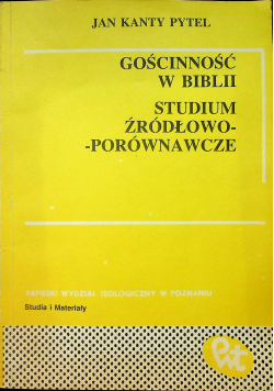 Gościnność w Biblii studium źródłowo porównawcze