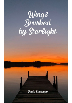 Wings Brushed by Starlight