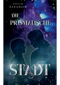 Die prismatische Stadt
