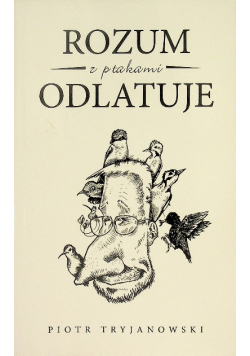 Rozum z ptakami odlatuje