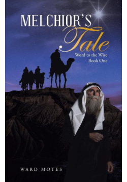 Melchior's Tale