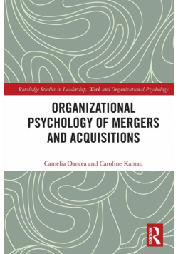 Organizational Psychology of Mergers and Acquisitions