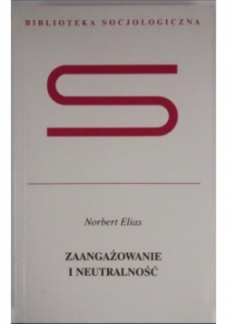Zaangażowanie i neutralność
