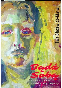 Bądź sobą