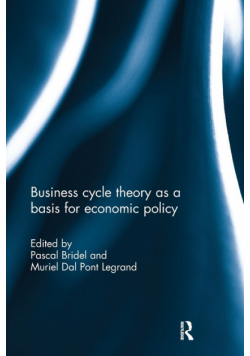 Business cycle theory as a basis for economic policy