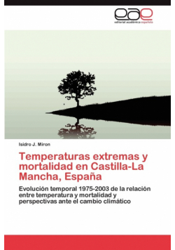 Temperaturas extremas y mortalidad en Castilla-La Mancha, España
