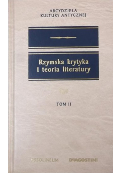 Rzymska krytyka i teoria literatury Tom II