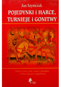 Pojedynki i harce turnieje i gonitwy