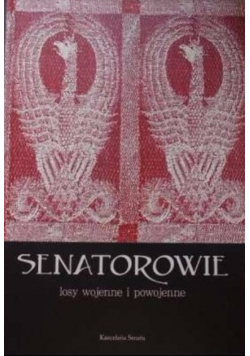 Senatorowie. Losy wojenne i powojenne