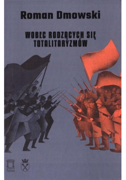 Wobec rodzących się totalitaryzmów
