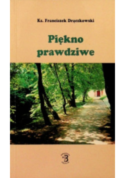 Piękno prawdziwe