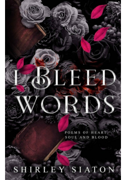 I Bleed Words