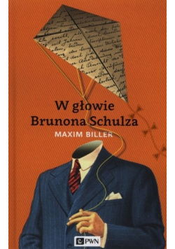 W głowie Brunona Schulza