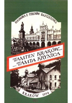 Tamten Kraków Tamta Krynica