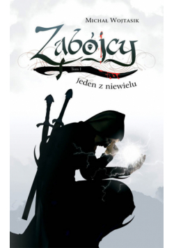 Zabójcy t.1 Jeden z niewielu