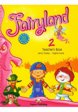 Fairyland 2 Teacher's Book: Szkoła podstawowa