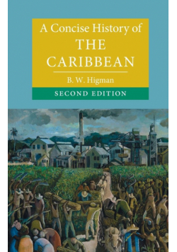 A Concise History of the Caribbean