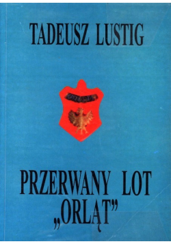 Przerwany lot Orląt